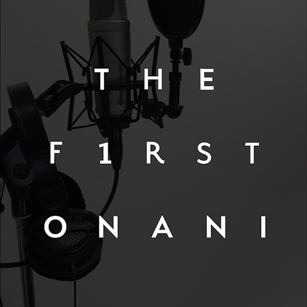 THE FIRST ONANI